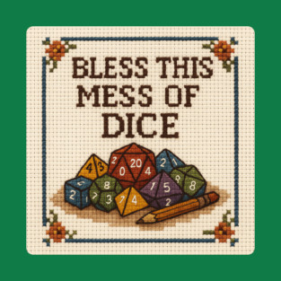 Bless This Mess of Dice
